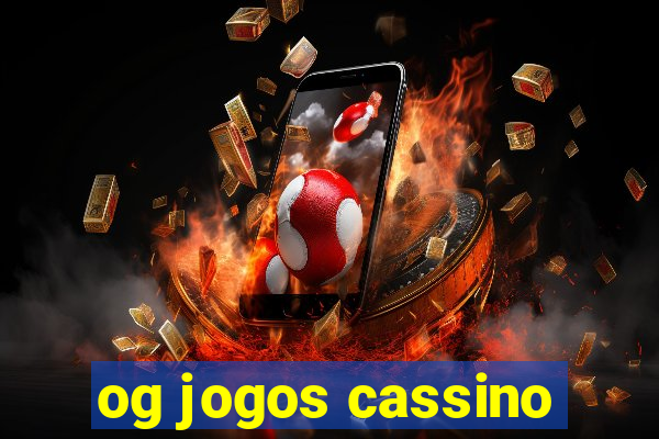 og jogos cassino